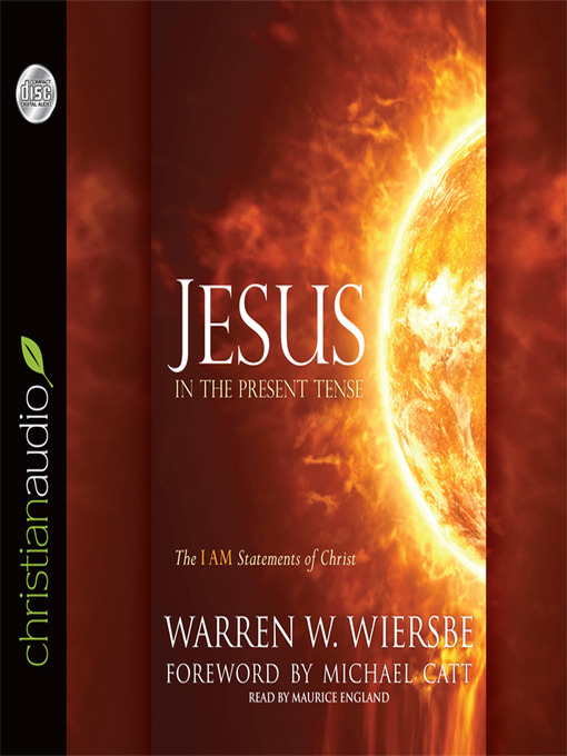 Title details for Jesus in the Present Tense by Warren Wiersbe - Available